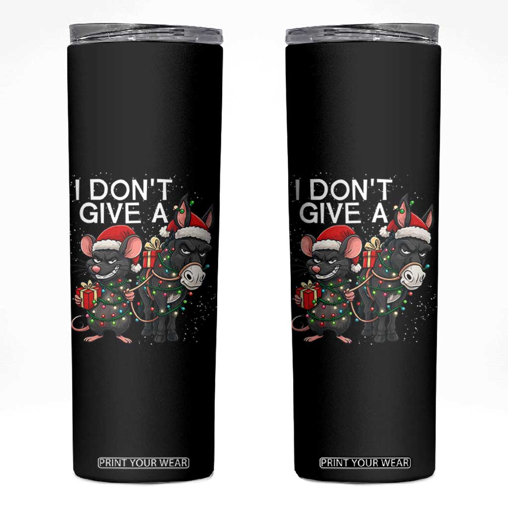 Funny Christmas I Dont Give a Rats Ass Skinny Tumbler Donkey And Mouse Xmas Holiday TS11 Black Print Your Wear