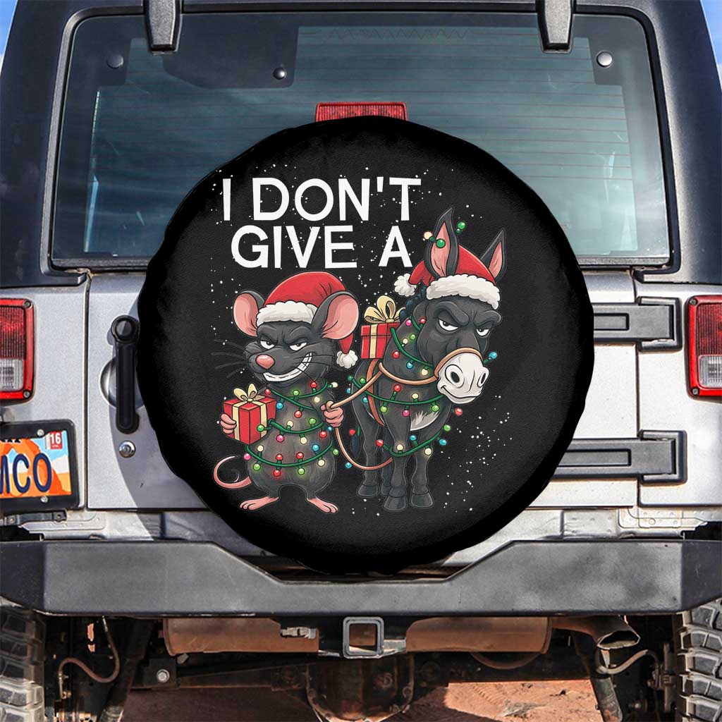 Funny Christmas I Dont Give a Rats Ass Spare Tire Cover Donkey And Mouse Xmas Holiday TS11 No hole Black Print Your Wear