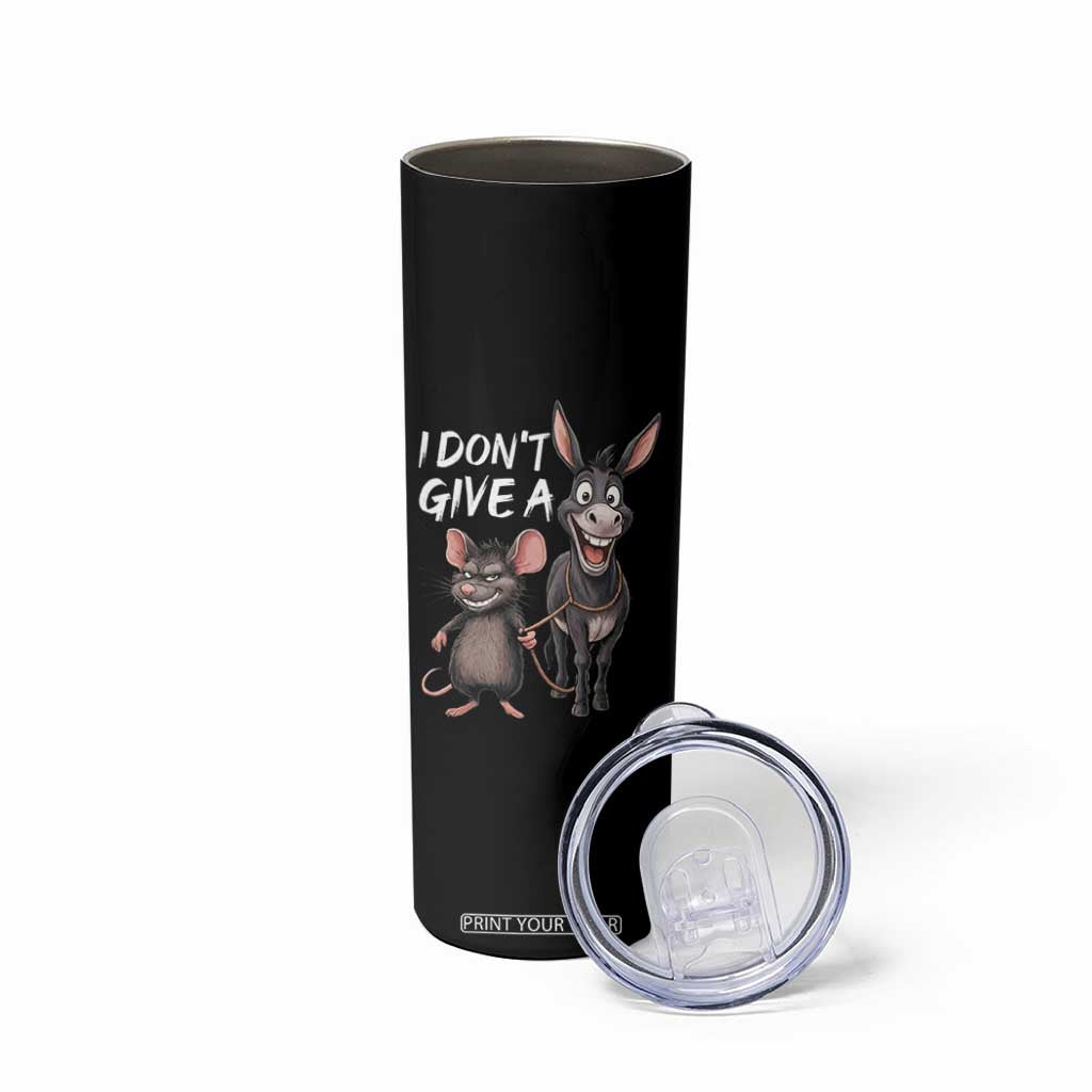 Funny I Dont Give a Rats Ass Skinny Tumbler Donkey And Mouse Meme TS11 Print Your Wear