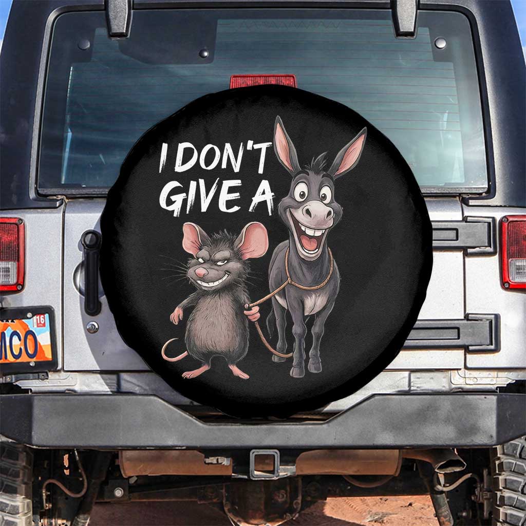 Funny I Dont Give a Rats Ass Spare Tire Cover Donkey And Mouse Meme TS11 No hole Black Print Your Wear