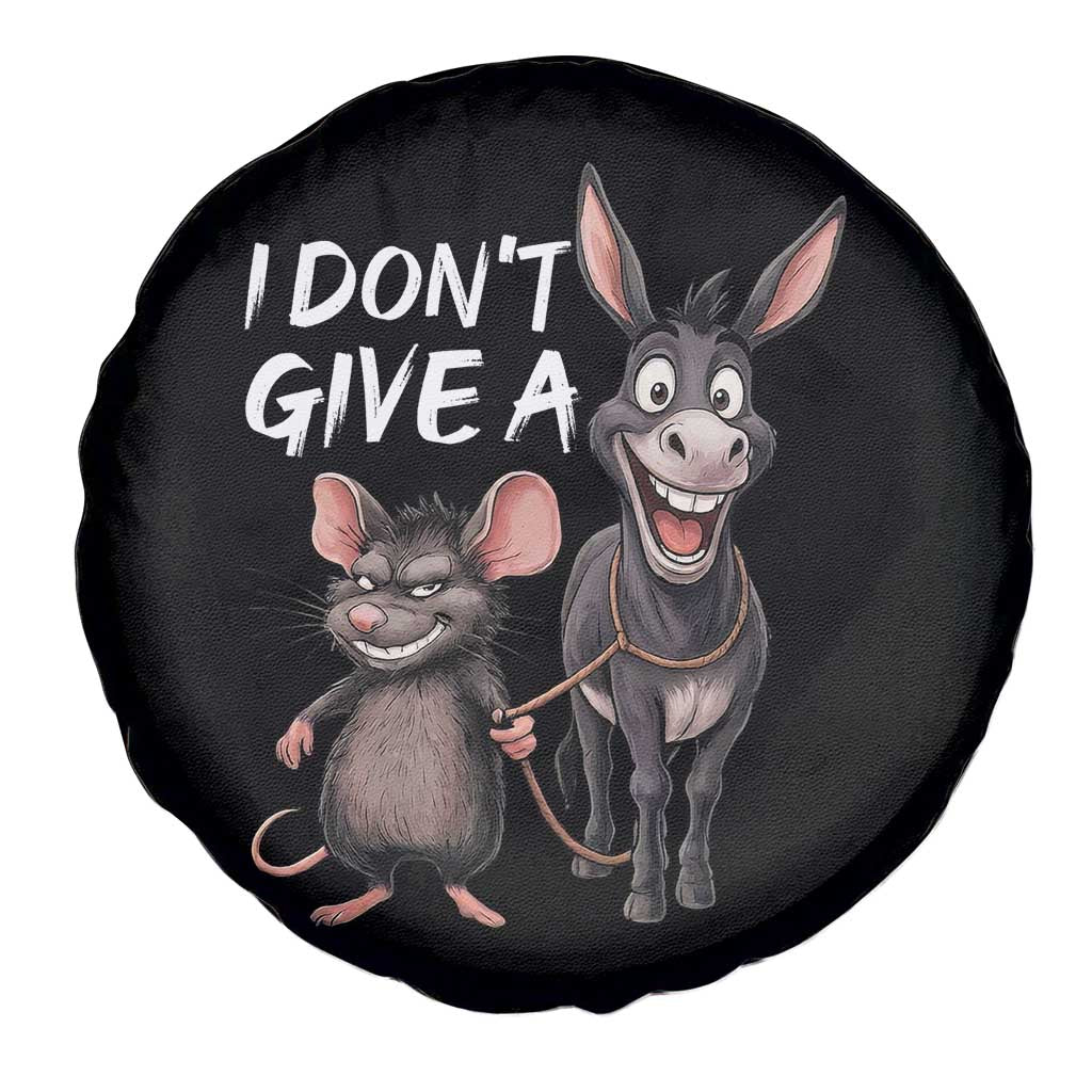 Funny I Dont Give a Rats Ass Spare Tire Cover Donkey And Mouse Meme TS11 Print Your Wear