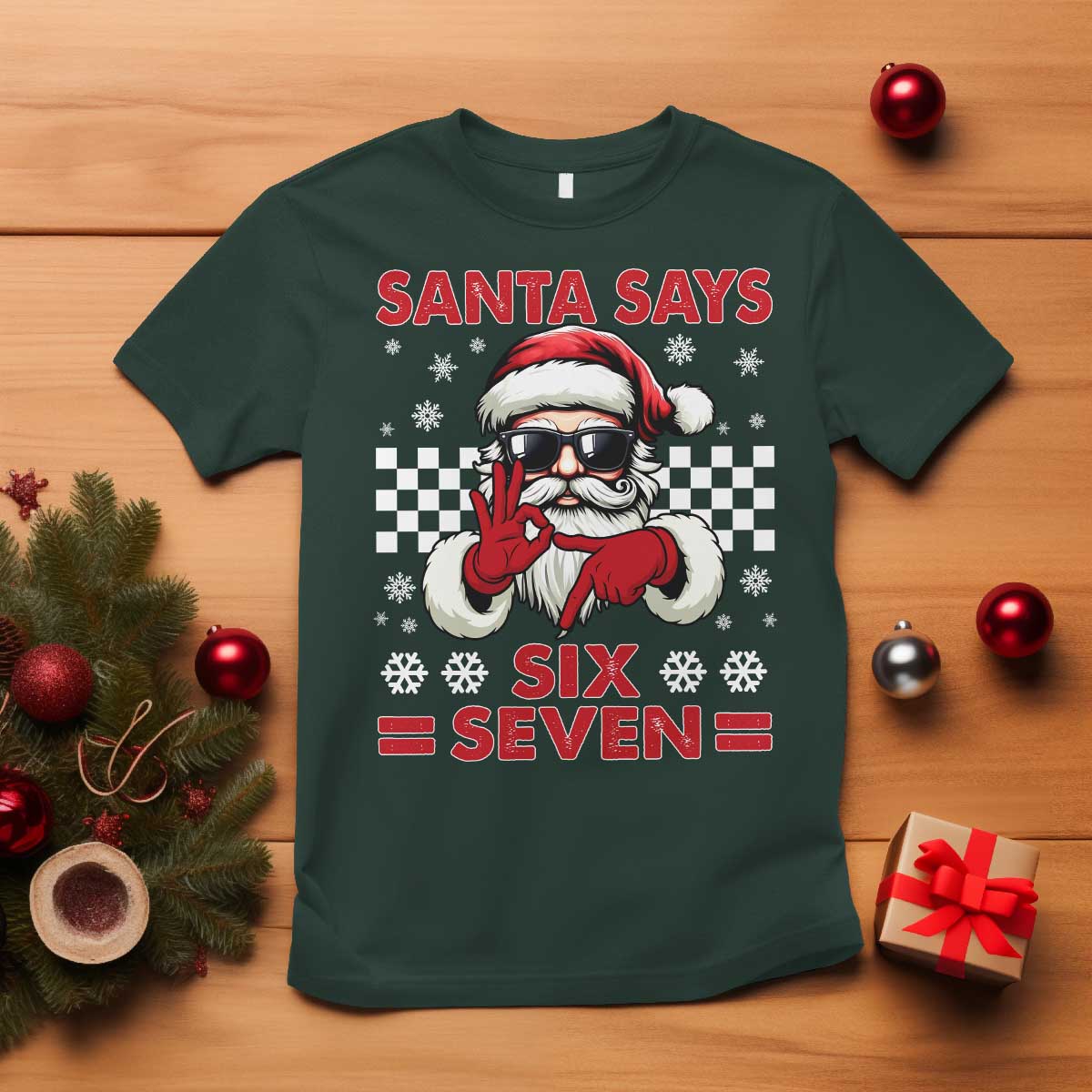 67 Christmas T Shirt Funny Santa Says Six Seven Meme Gen Alpha Slang TS11 Dark Forest Green Print Your Wear