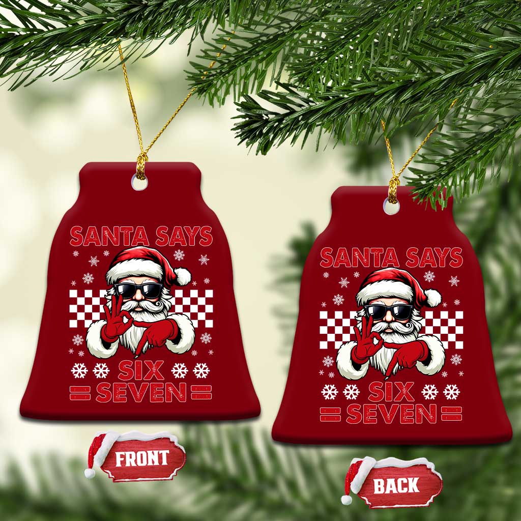 67 Xmas Ceramic Ornament Funny Santa Says Six Seven Meme Gen Alpha Slang TS11 Print Your Wear