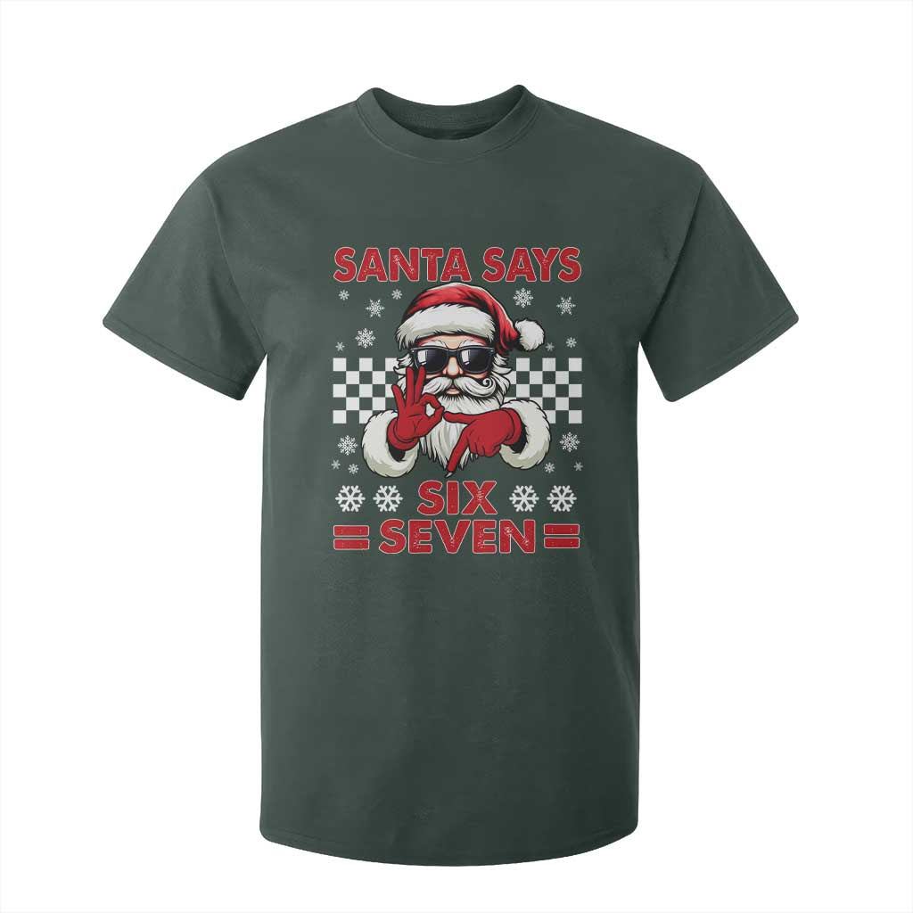 67 Christmas T Shirt For Kid Funny Santa Says Six Seven Meme Gen Alpha Slang TS11 Dark Forest Green Print Your Wear