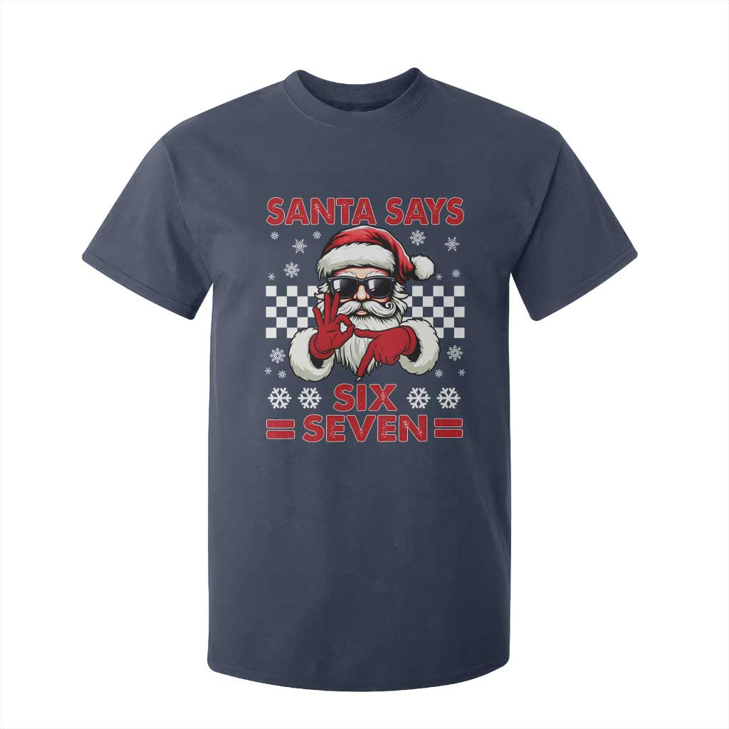 67 Christmas T Shirt For Kid Funny Santa Says Six Seven Meme Gen Alpha Slang TS11 Navy Print Your Wear