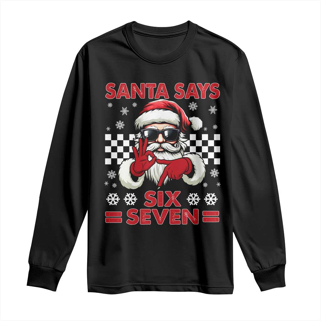 67 Christmas Long Sleeve Shirt Funny Santa Says Six Seven Meme Gen Alpha Slang TS11 Black Print Your Wear
