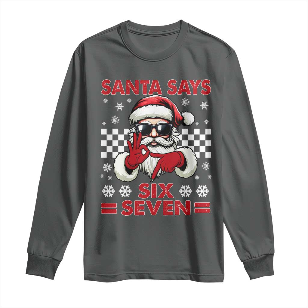 67 Christmas Long Sleeve Shirt Funny Santa Says Six Seven Meme Gen Alpha Slang TS11 Dark Heather Print Your Wear