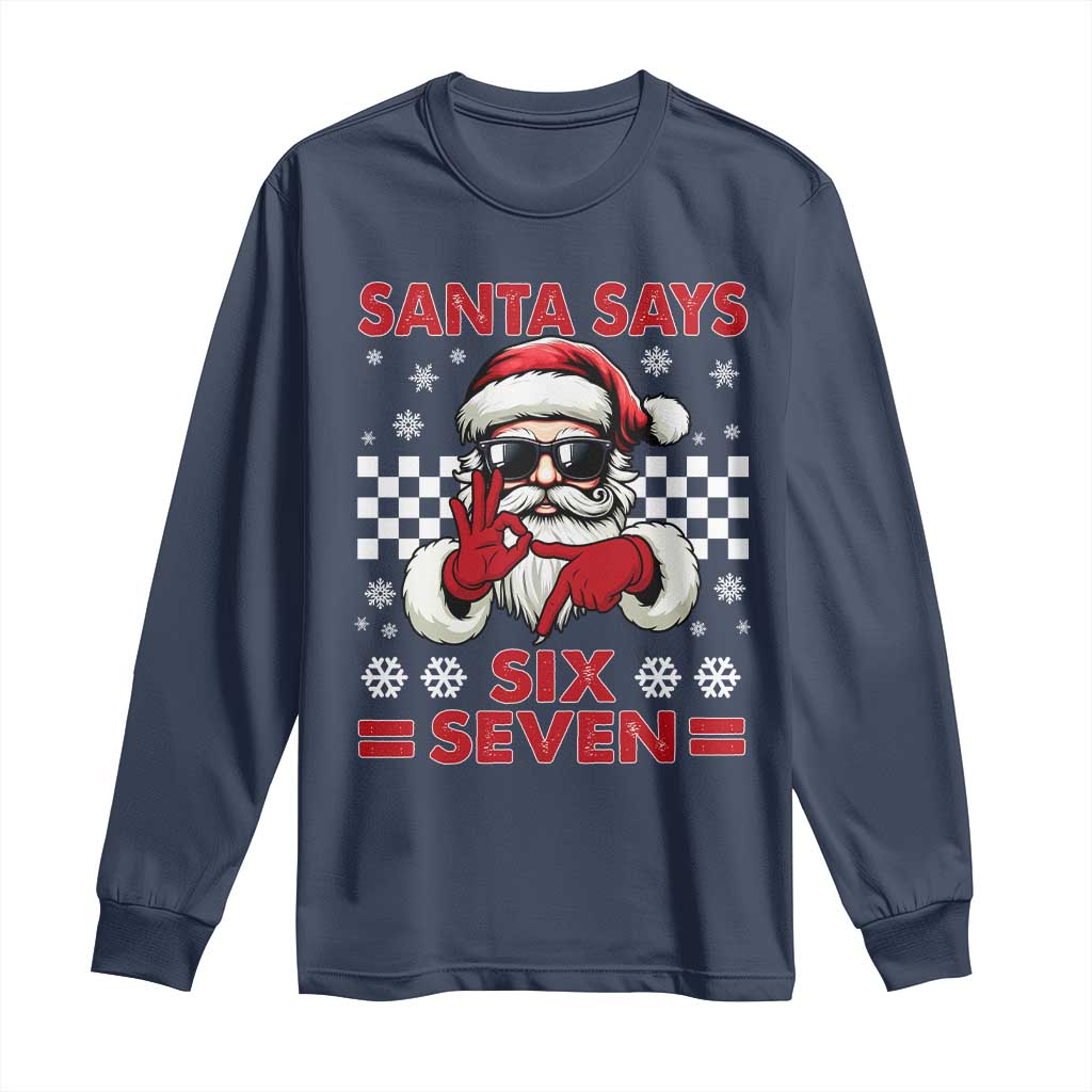 67 Christmas Long Sleeve Shirt Funny Santa Says Six Seven Meme Gen Alpha Slang TS11 Navy Print Your Wear