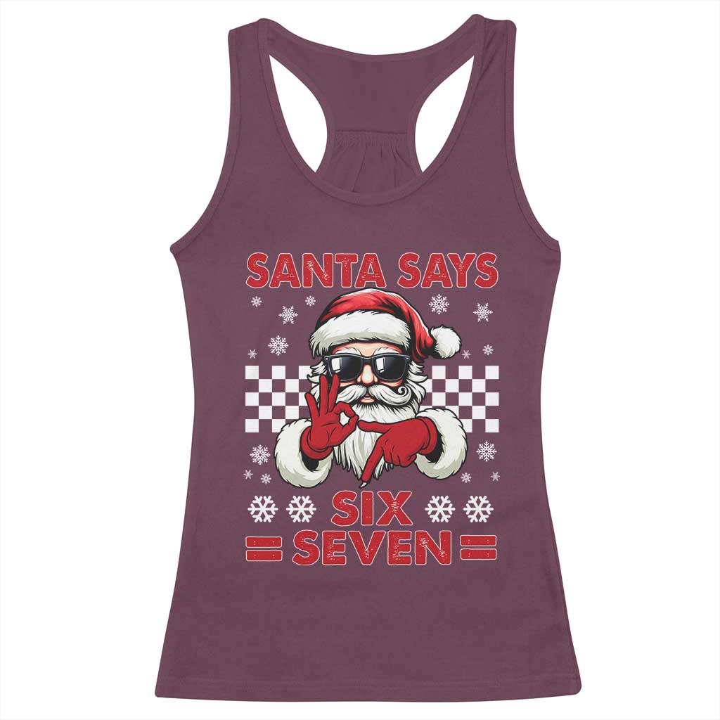 67 Christmas Racerback Tank Top Funny Santa Says Six Seven Meme Gen Alpha Slang TS11 Maroon Print Your Wear