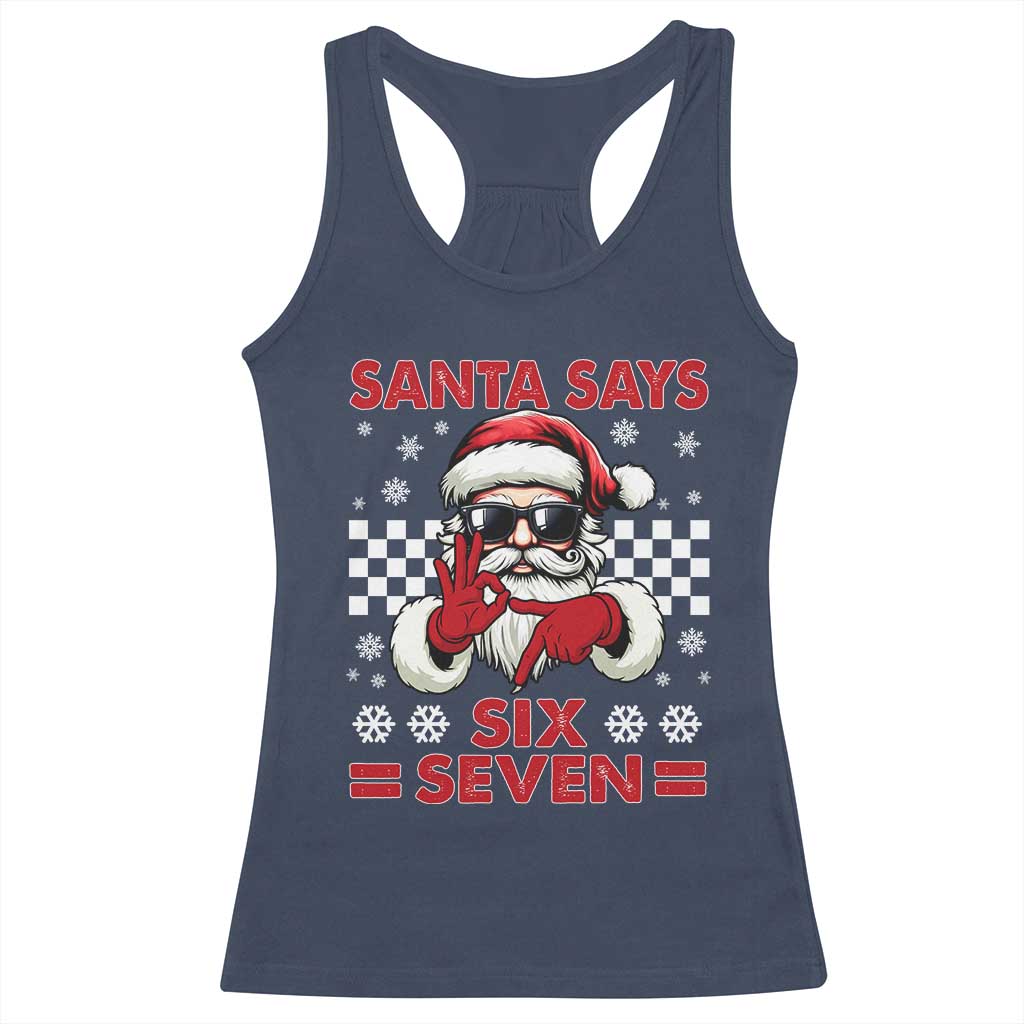 67 Christmas Racerback Tank Top Funny Santa Says Six Seven Meme Gen Alpha Slang TS11 Navy Print Your Wear