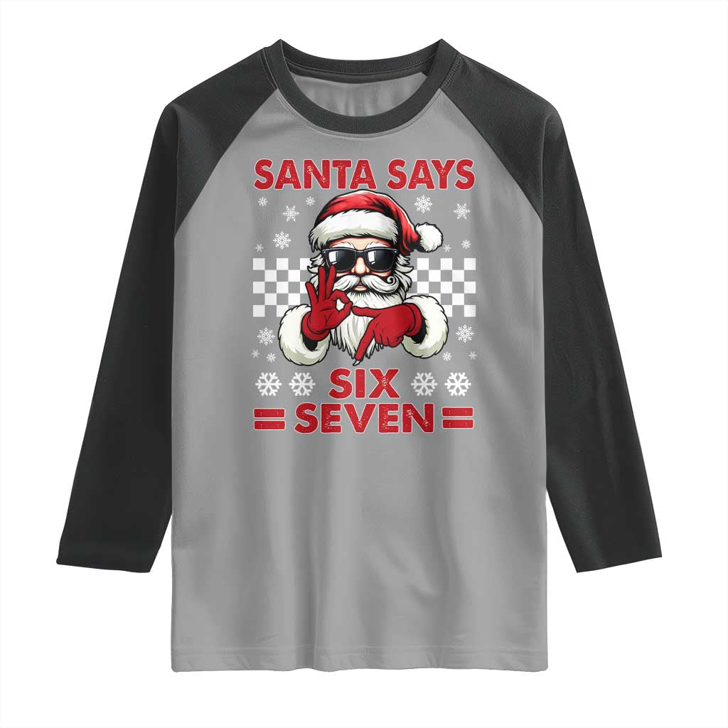 67 Christmas Raglan Shirt Funny Santa Says Six Seven Meme Gen Alpha Slang TS11 Sport Gray Black Print Your Wear