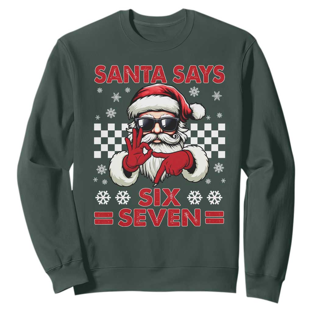 67 Christmas Sweatshirt Funny Santa Says Six Seven Meme Gen Alpha Slang TS11 Dark Forest Green Print Your Wear
