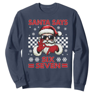 67 Christmas Sweatshirt Funny Santa Says Six Seven Meme Gen Alpha Slang TS11 Navy Print Your Wear