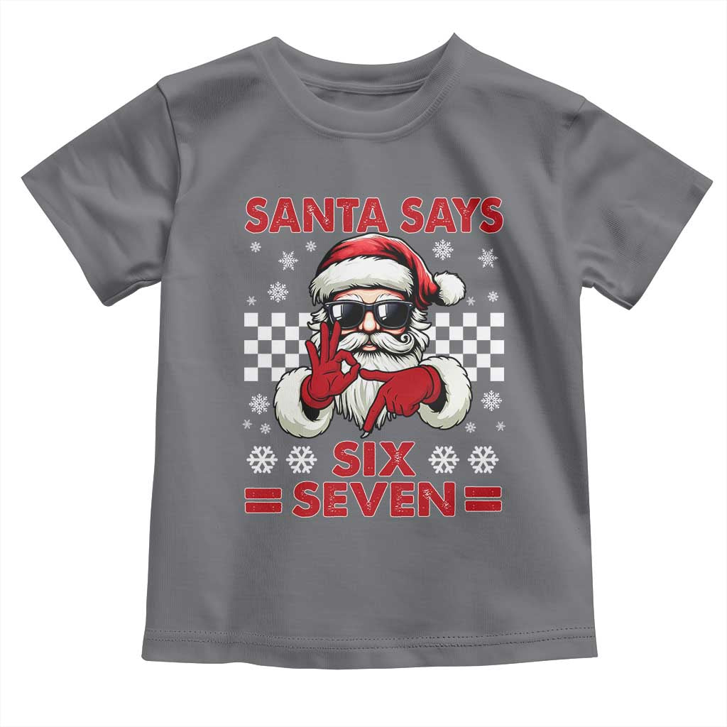67 Christmas Toddler T Shirt Funny Santa Says Six Seven Meme Gen Alpha Slang TS11 Charcoal Print Your Wear