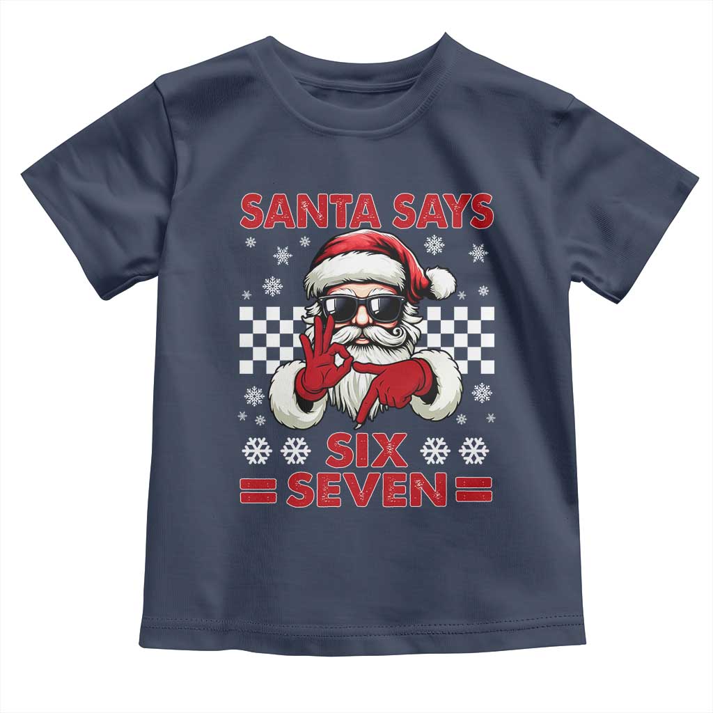 67 Christmas Toddler T Shirt Funny Santa Says Six Seven Meme Gen Alpha Slang TS11 Navy Print Your Wear
