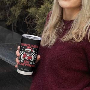 67 Christmas Tumbler Cup Funny Santa Says Six Seven Meme Gen Alpha Slang TS11 Print Your Wear