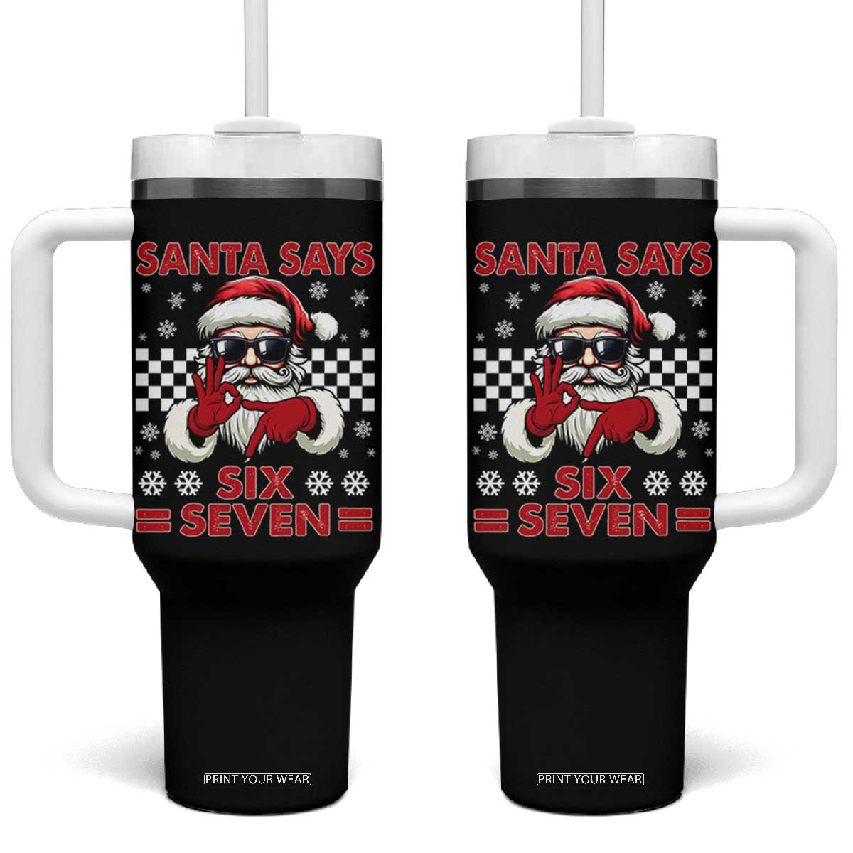 67 Christmas Tumbler With Handle Funny Santa Says Six Seven Meme Gen Alpha Slang TS11 One Size: 40 oz Black Print Your Wear
