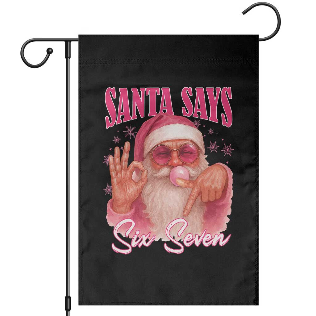 Funny Pink Santa Says Six Seven Garden Flag 67 Christmas Meme Gen Alpha TS11 Black Print Your Wear