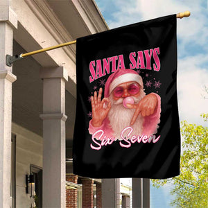 Funny Pink Santa Says Six Seven Garden Flag 67 Christmas Meme Gen Alpha TS11 Print Your Wear