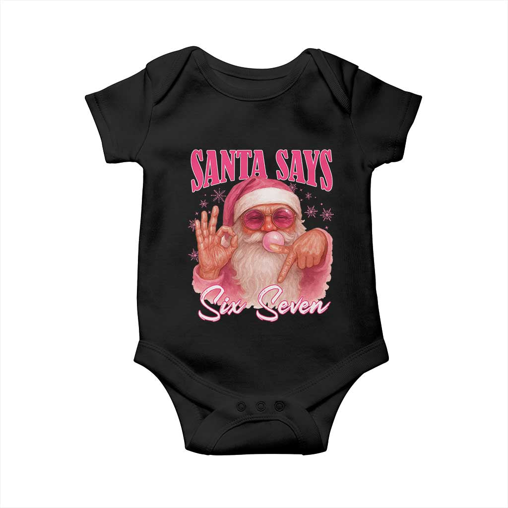 Funny Pink Santa Says Six Seven Baby Onesie 67 Christmas Meme Gen Alpha TS11 Black Print Your Wear