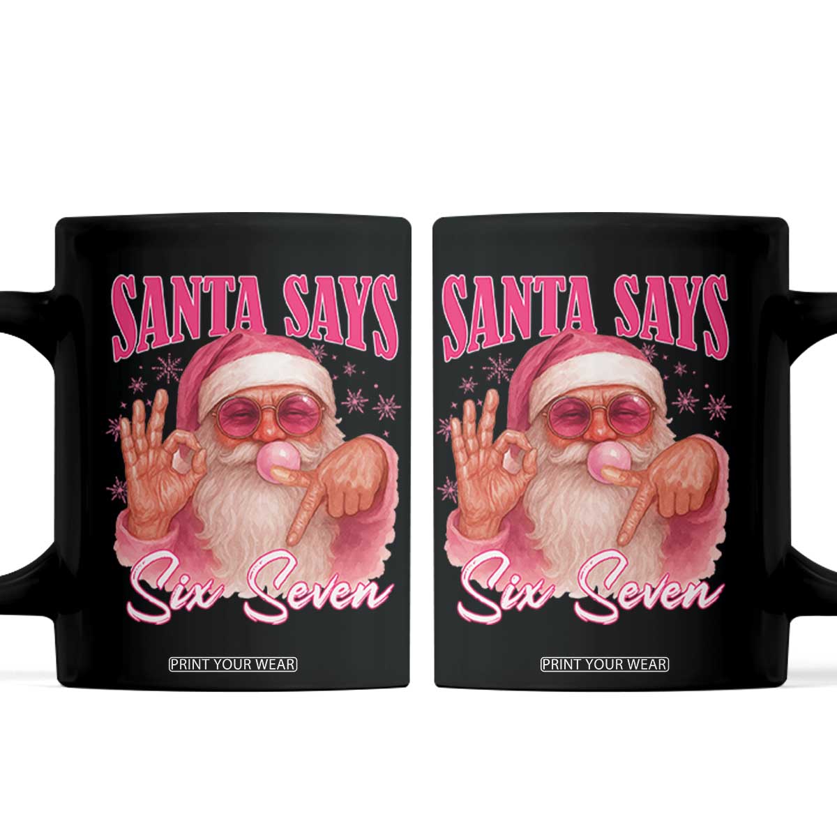 Funny Pink Santa Says Six Seven Coffee Mug 67 Christmas Meme Gen Alpha TS11 Black Print Your Wear