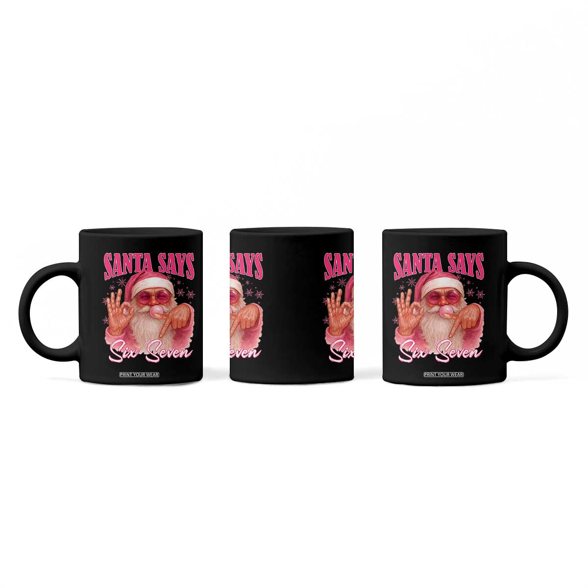 Funny Pink Santa Says Six Seven Coffee Mug 67 Christmas Meme Gen Alpha TS11 Print Your Wear