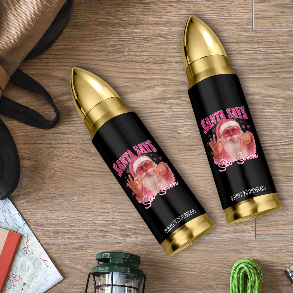 Funny Pink Santa Says Six Seven Bullet Tumbler 67 Christmas Meme Gen Alpha TS11 Print Your Wear