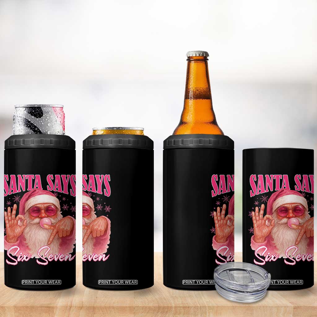Funny Pink Santa Says Six Seven 4 in 1 Can Cooler Tumbler 67 Christmas Meme Gen Alpha TS11 Print Your Wear