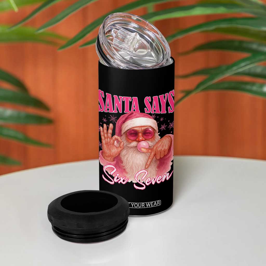 Funny Pink Santa Says Six Seven 4 in 1 Can Cooler Tumbler 67 Christmas Meme Gen Alpha TS11 Print Your Wear