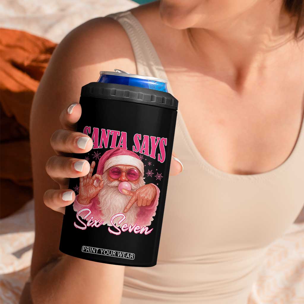 Funny Pink Santa Says Six Seven 4 in 1 Can Cooler Tumbler 67 Christmas Meme Gen Alpha TS11 Print Your Wear