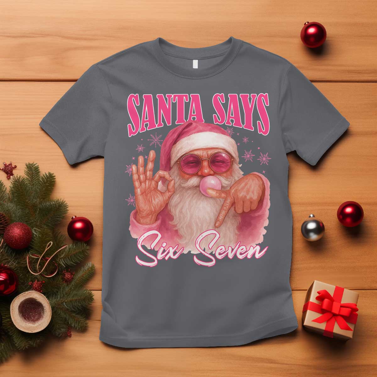 Funny Pink Santa Says Six Seven T Shirt 67 Christmas Meme Gen Alpha TS11 Charcoal Print Your Wear