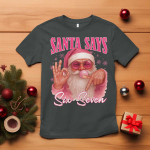 Funny Pink Santa Says Six Seven T Shirt 67 Christmas Meme Gen Alpha TS11 Dark Heather Print Your Wear