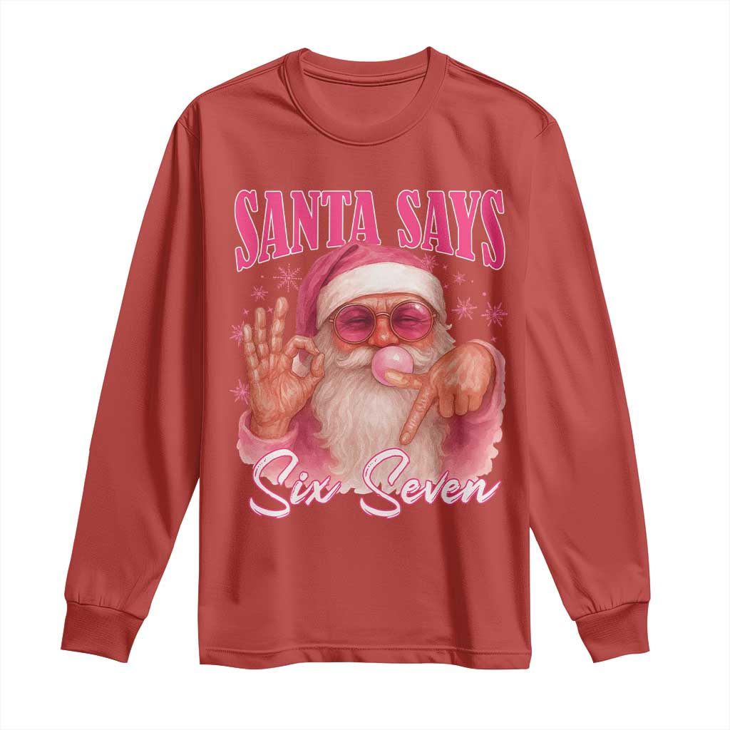 Funny Pink Santa Says Six Seven Long Sleeve Shirt 67 Christmas Meme Gen Alpha TS11 Red Print Your Wear