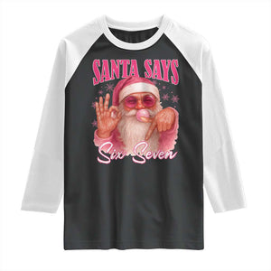 Funny Pink Santa Says Six Seven Raglan Shirt 67 Christmas Meme Gen Alpha TS11 Black White Print Your Wear