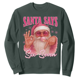 Funny Pink Santa Says Six Seven Sweatshirt 67 Christmas Meme Gen Alpha TS11 Dark Forest Green Print Your Wear