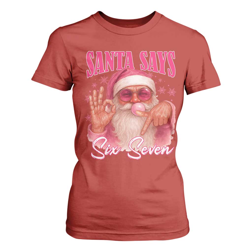 Funny Pink Santa Says Six Seven T Shirt For Women 67 Christmas Meme Gen Alpha TS11 Red Print Your Wear
