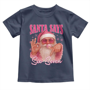 Funny Pink Santa Says Six Seven Toddler T Shirt 67 Christmas Meme Gen Alpha TS11 Navy Print Your Wear