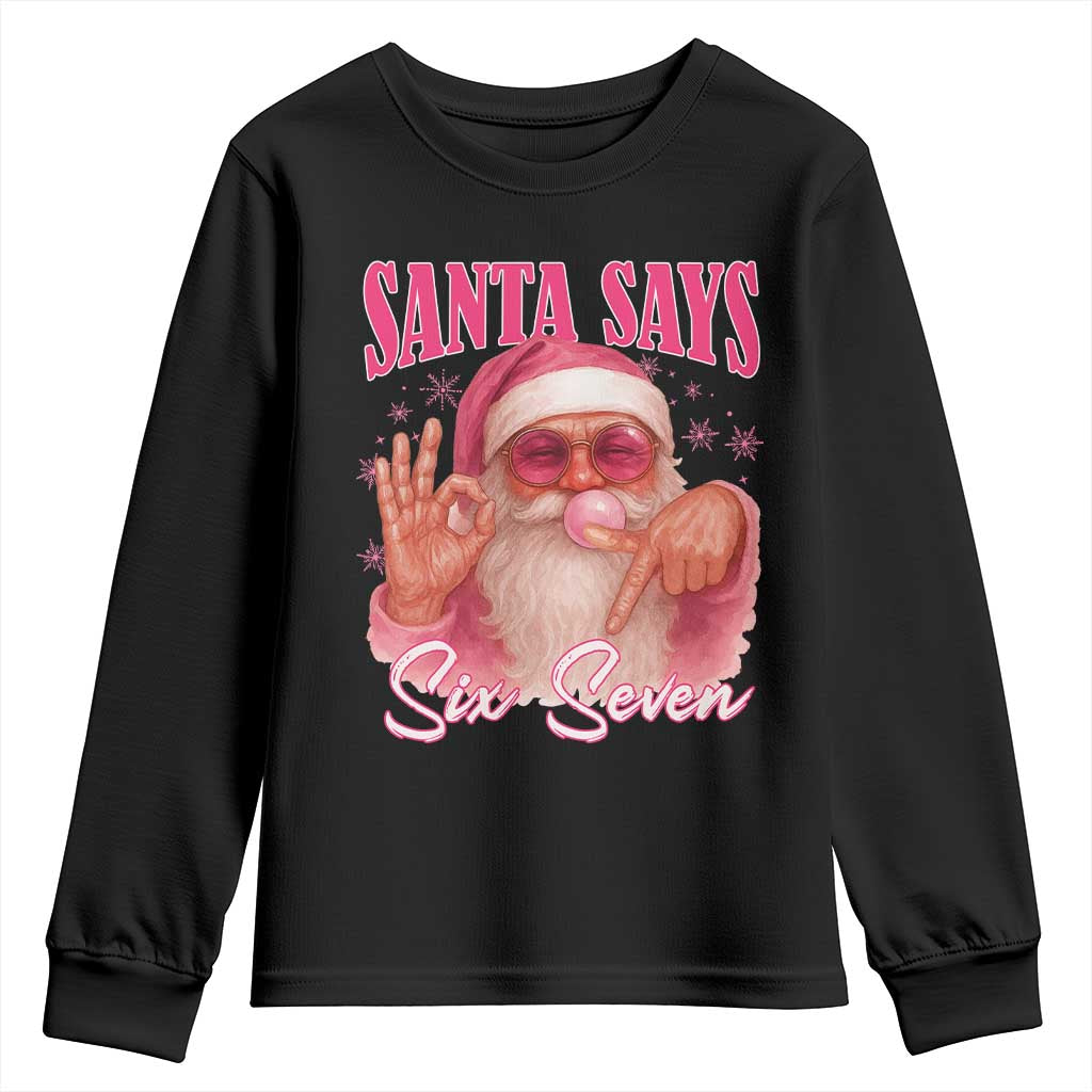 Funny Pink Santa Says Six Seven Youth Sweatshirt 67 Christmas Meme Gen Alpha TS11 Black Print Your Wear