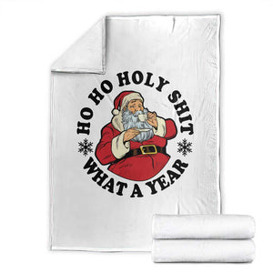 Ho Ho Holy Shit What A Year Throw Blanket Funny Christmas Santa TS11 White Print Your Wear