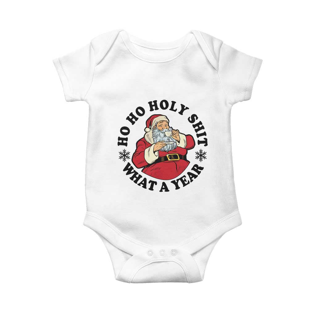 Ho Ho Holy Shit What A Year Baby Onesie Funny Christmas Santa TS11 White Print Your Wear