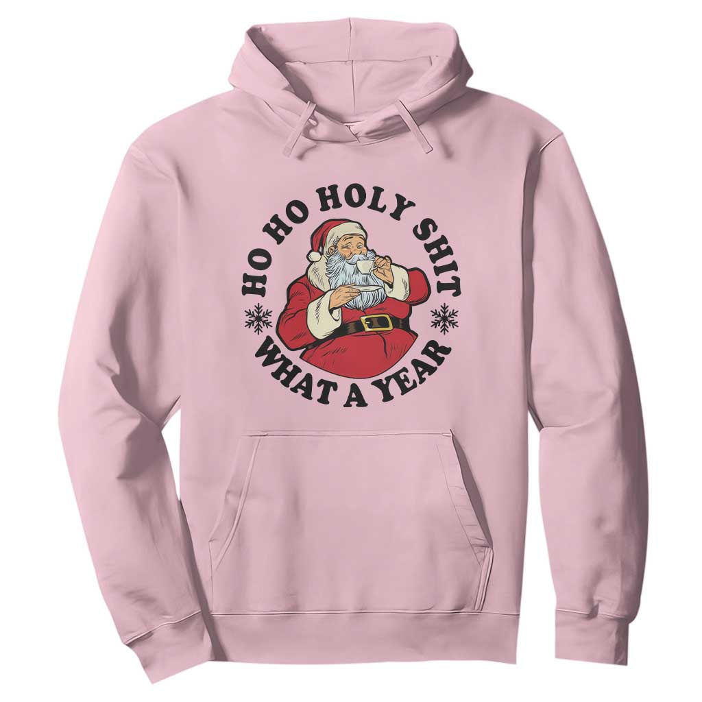 Ho Ho Holy Shit What A Year Hoodie Funny Christmas Santa TS11 Light Pink Print Your Wear