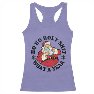 Ho Ho Holy Shit What A Year Racerback Tank Top Funny Christmas Santa TS11 Violet Print Your Wear