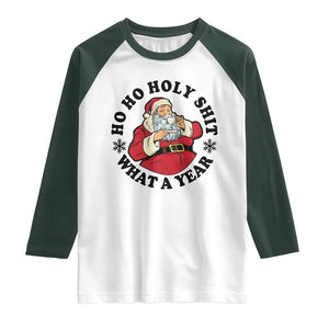 Ho Ho Holy Shit What A Year Raglan Shirt Funny Christmas Santa TS11 White Dark Forest Green Print Your Wear