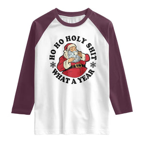 Ho Ho Holy Shit What A Year Raglan Shirt Funny Christmas Santa TS11 White Maroon Print Your Wear