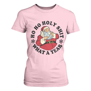 Ho Ho Holy Shit What A Year T Shirt For Women Funny Christmas Santa TS11 Light Pink Print Your Wear