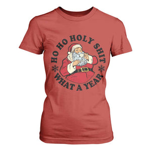 Ho Ho Holy Shit What A Year T Shirt For Women Funny Christmas Santa TS11 Red Print Your Wear