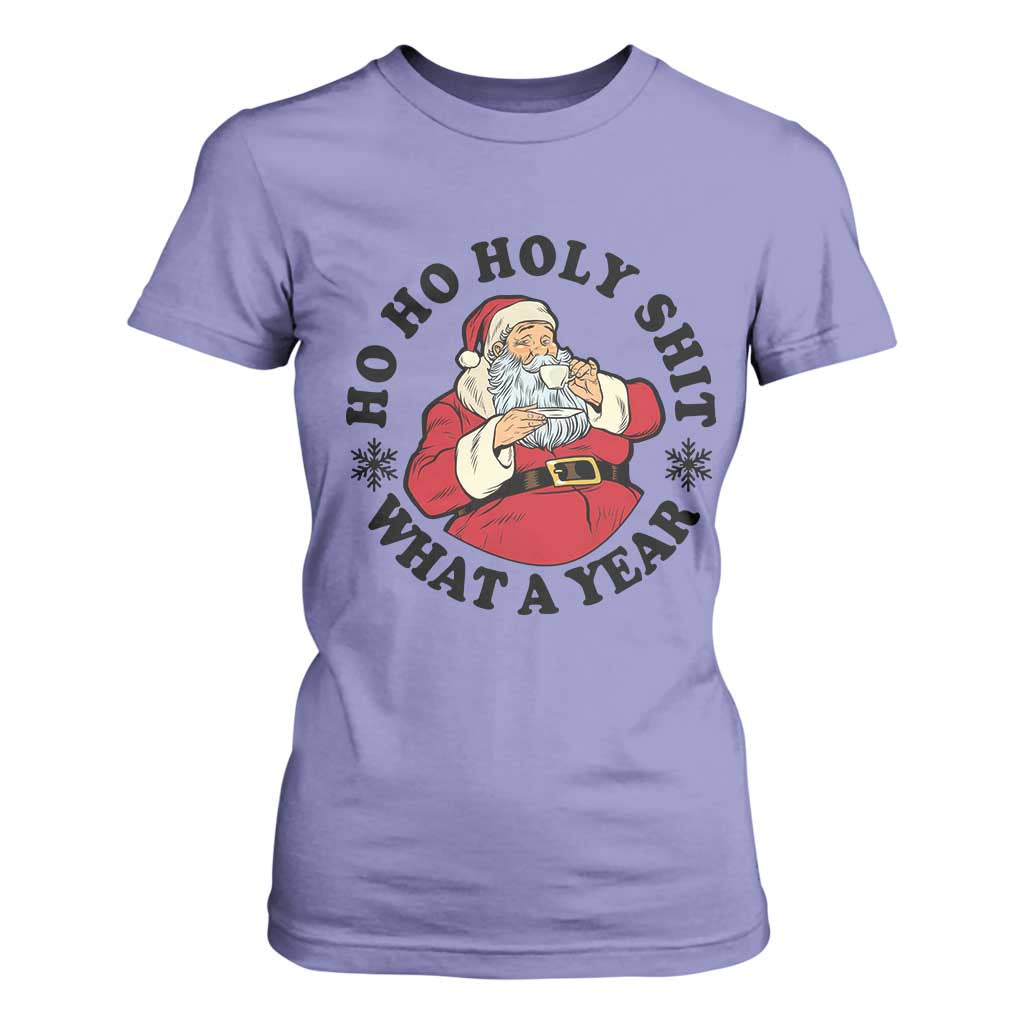 Ho Ho Holy Shit What A Year T Shirt For Women Funny Christmas Santa TS11 Violet Print Your Wear