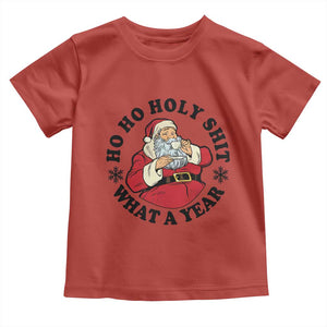 Ho Ho Holy Shit What A Year Toddler T Shirt Funny Christmas Santa TS11 Red Print Your Wear