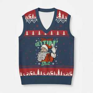 Funny Christmas Naughty Santa V-Neck Knit Sweater Vest You Aint Getting Shit Inappropriate Xmas TS11 Navy Red Print Your Wear