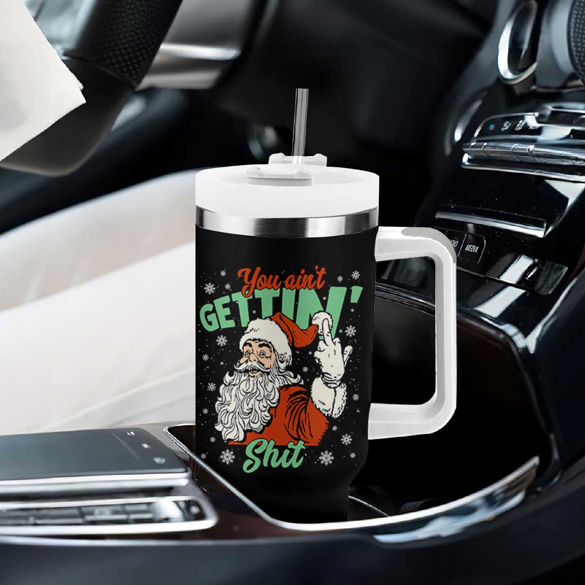 Funny Christmas Naughty Santa Tumbler With Handle You Aint Getting Shit Inappropriate Xmas TS11 Print Your Wear
